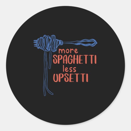 More Spagetti Less Etti Funny Foodie Spaghetti ラウンドシール (正面)