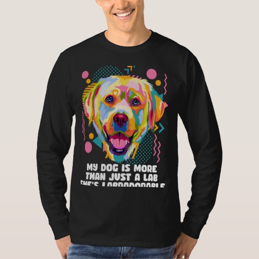 More Than A Lab Shesラベル付きラブラドール取得 Tシャツ (正面)