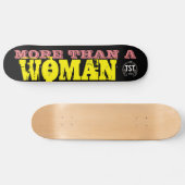 MORE THAN A WOMAN スケートボード (横)