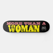 MORE THAN A WOMAN スケートボード (横)