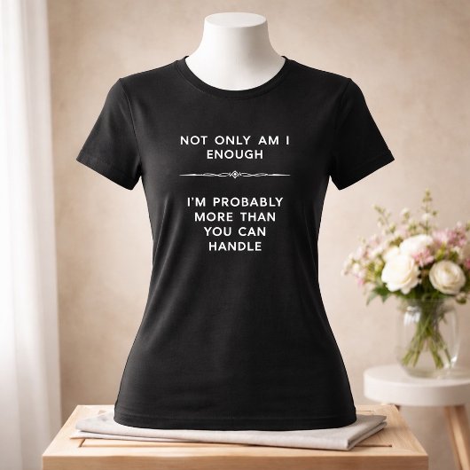 More Than You Can Handle Dark Tee トライブレンドＴシャツ
