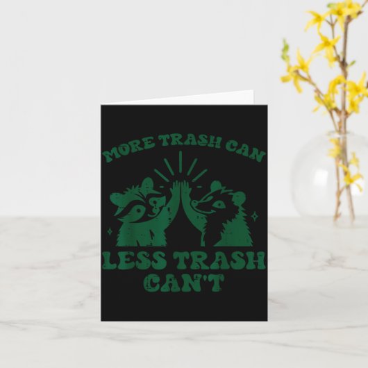 More Trash Can Less Cant Raccoon Funny Saying Men  カード (黄色い花)
