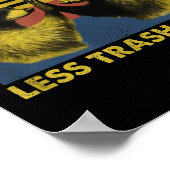 More Trash Can Less Trash Can't Funny Raccoon Meme ポスター (角)