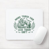 More Trash Can Less Trash Can't Funny Raccoon Ossu マウスパッド (マウス)