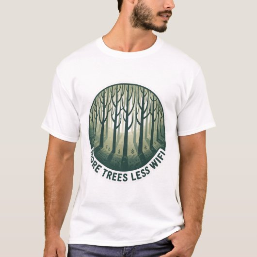 More Trees Less WiFi Shirt | Eco Minimalist Nature Tシャツ (正面)