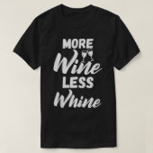 More wine less whine funniest graphic design tシャツ (デザイン正面)