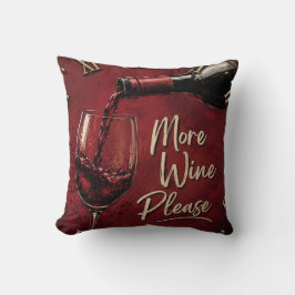More Wine Please Elegant Burgundy Home Bar Decor クッション