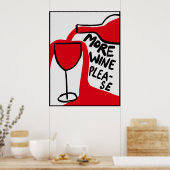 More wine please | Funny & decorative Poster ポスター (キッチン)