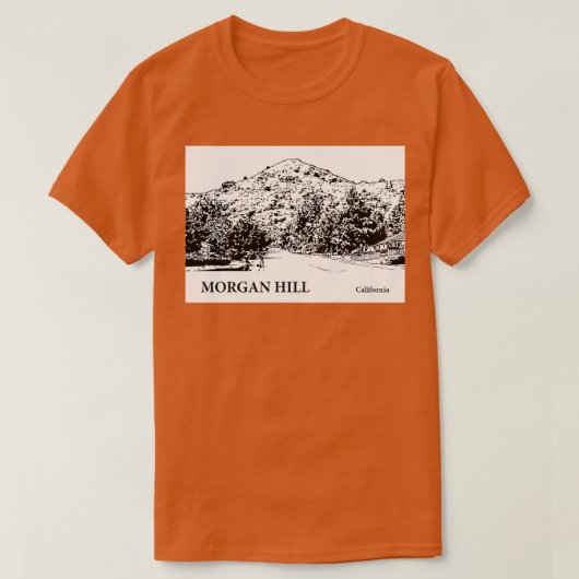 Morgan Hill California Tシャツ2 Tシャツ (デザイン正面)