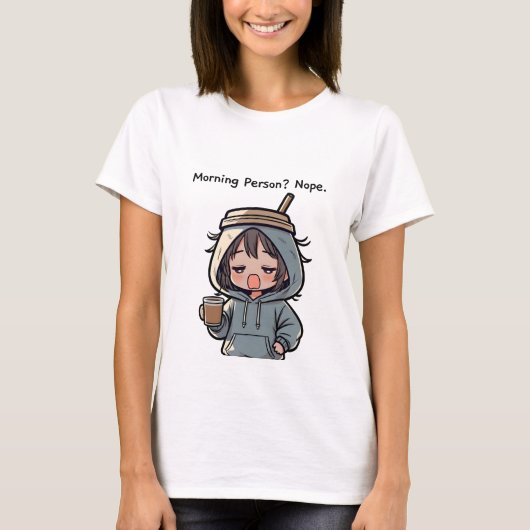 Morning Person? Nope Tシャツ (正面)