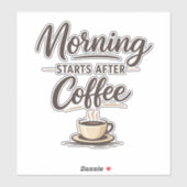 Morning Starts After Coffee - Minimal Coffee シール (シート)