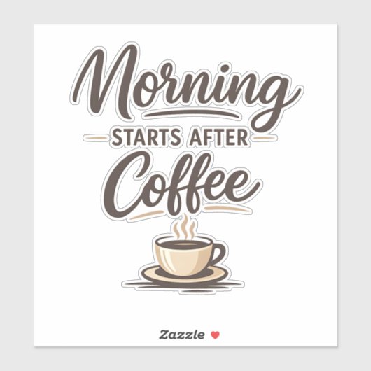 Morning Starts After Coffee - Minimal Coffee シール (シート)