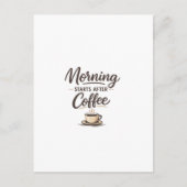Morning Starts After Coffee - Minimal Coffee ポストカード (正面)