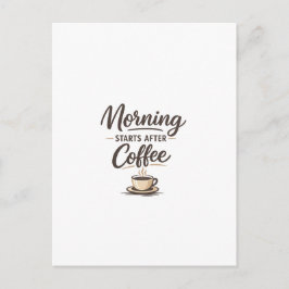 Morning Starts After Coffee - Minimal Coffee ポストカード