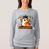 Morning Stretch, Zero Motivation Cat Tシャツ (正面)