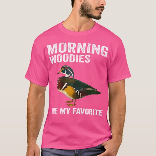 Morning Woodies Are My Favorite Funny Duck Hunting Tシャツ (正面)