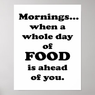 Mornings.. Funny Food Quote ポスター
