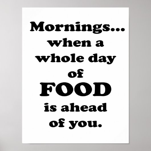 Mornings.. Funny Food Quote ポスター (正面)
