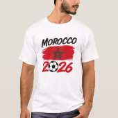 Morocco 2026 Soccer Fan Football Supporter Pride Tシャツ (正面)