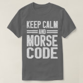 Morse Code Radio Ham Amateur Radio Operator Gift ( Tシャツ (デザイン正面)