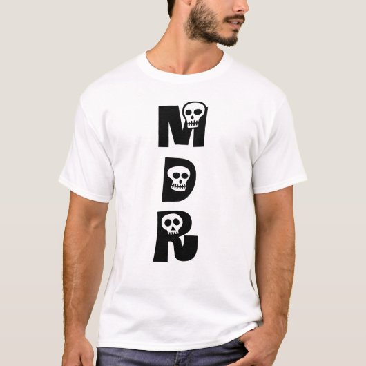 MORT DE RIRE ! Tシャツ (正面)