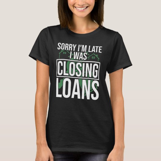 Mortgage Loan Officer Mortgage Accounting Mortgage Tシャツ (正面)