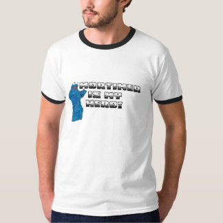 Mortimerは私の英雄です! Tシャツ