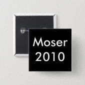 Moserの2010年の勝利ボタン 缶バッジ (正面&裏面)
