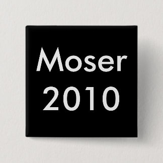 Moserの2010年の勝利ボタン 缶バッジ