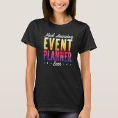 Most Amazing Event Planner Ever Job Event Planning Tシャツ (正面)