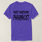 Most Awesome Pharmacist 2 Tシャツ (デザイン正面)