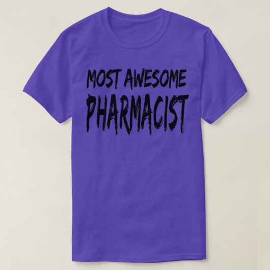 Most Awesome Pharmacist 2 Tシャツ (デザイン正面)