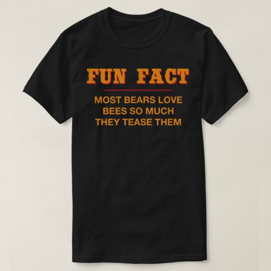 Most Bears Love Bees So Much Funny Animal Pun Humo Tシャツ (デザイン正面)