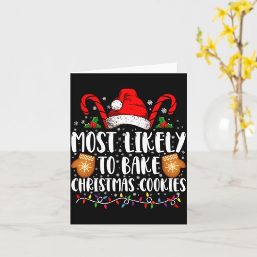 Most Likely Bake Christmas Cookie Xmas Family  カード (黄色い花)