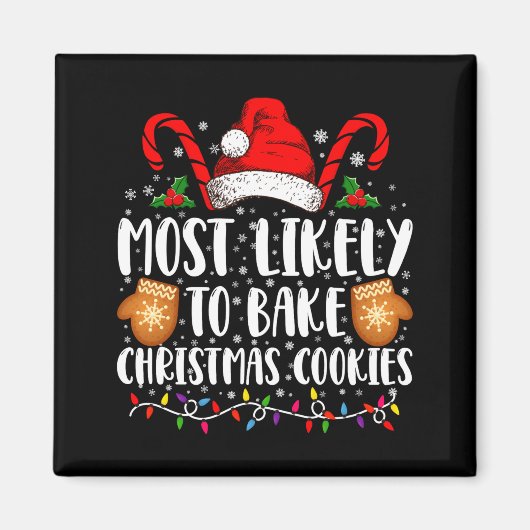 Most Likely Bake Christmas Cookie Xmas Family  マグネット (正面)