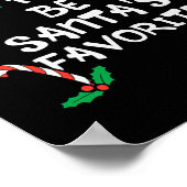 Most Likely Santas Favorite Christmas Xmas Family  ポスター (角)