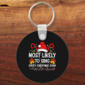 Most Likely Sing Every Christmas Song Xmas Family キーホルダー (正面)