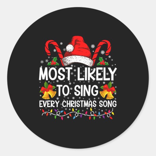 Most Likely Sing Every Christmas Song Xmas Family  ラウンドシール (正面)