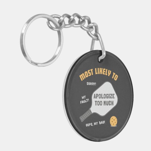 Most Likely To Apologize Too Much Cute Pickleball キーホルダー (正面左)