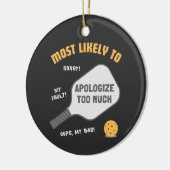 Most Likely To Apologize Too Much Pickleball セラミックオーナメント (左)