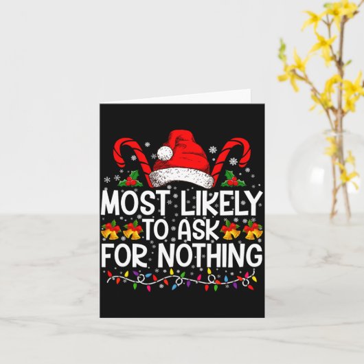 Most Likely To Ask For Nothing Christmas Matching カード (黄色い花)