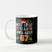 Most Likely To Ask Santa About 67 Funny Matching C コーヒーマグカップ (左)