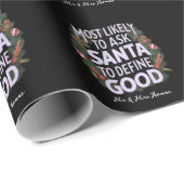Most Likely to Ask Santa to Define "Good" ラッピングペーパー (ロールコーナー)