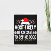 Most Likely To Ask Santa To Define Good Christmas カード (正面)