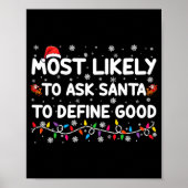 Most Likely To Ask Santa To Define Good Christmas  ポスター (正面)