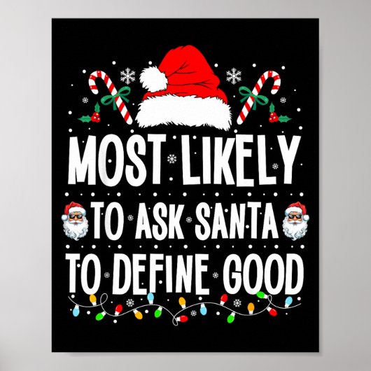 Most Likely To Ask Santa To Define Good Christmas  ポスター (正面)