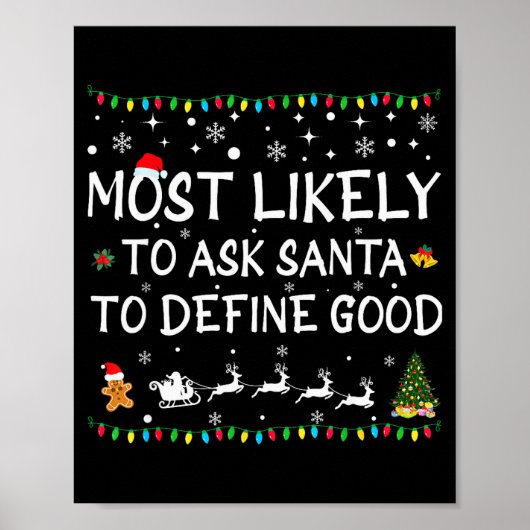 Most Likely To Ask Santa To Define Good Family Chr ポスター (正面)