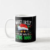 Most Likely To Ask Santa To Define Good Funny Matc コーヒーマグカップ (左)