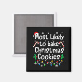 Most Likely To Bake C-hristmas Cookies Baker Match マグネット (正面/裏面)