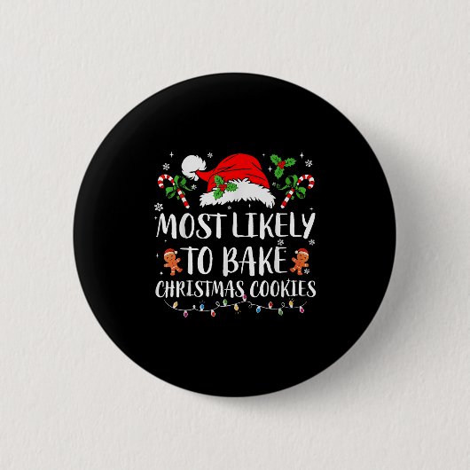 Most Likely To Bake Christmas Cookies Family Pajam 缶バッジ (正面)